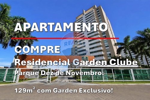 Venda-Apartamento-Cond. Garden Club, Av.  Maneca Marques Perimetral , 270  - Drogaria Pague  Menos  - Parque Dez de Novembro , Manaus , Amazonas , 69055021-722051058-1